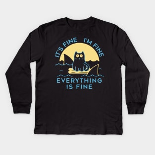 It's Fine I'm Fine Everything Is Fine Kids Long Sleeve T-Shirt